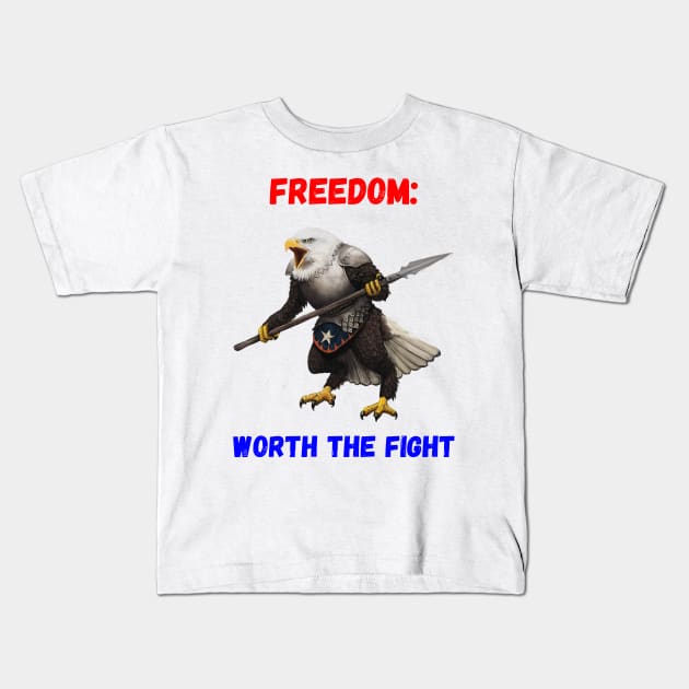 Freedom - Worth the Fight Kids T-Shirt by Mystik Media LLC